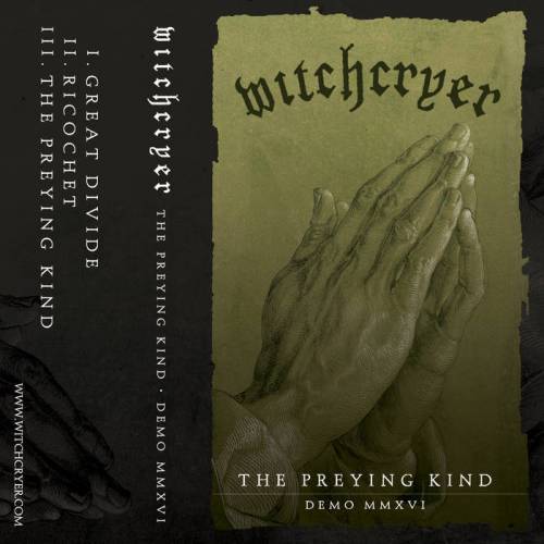 Witchcryer : The Preying Kind - Demo MMXVI